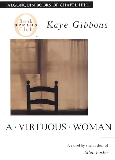A Virtuous Woman by Kaye Gibbons