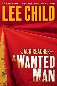 A Wanted Man (Jack Reacher #17) by Lee Child