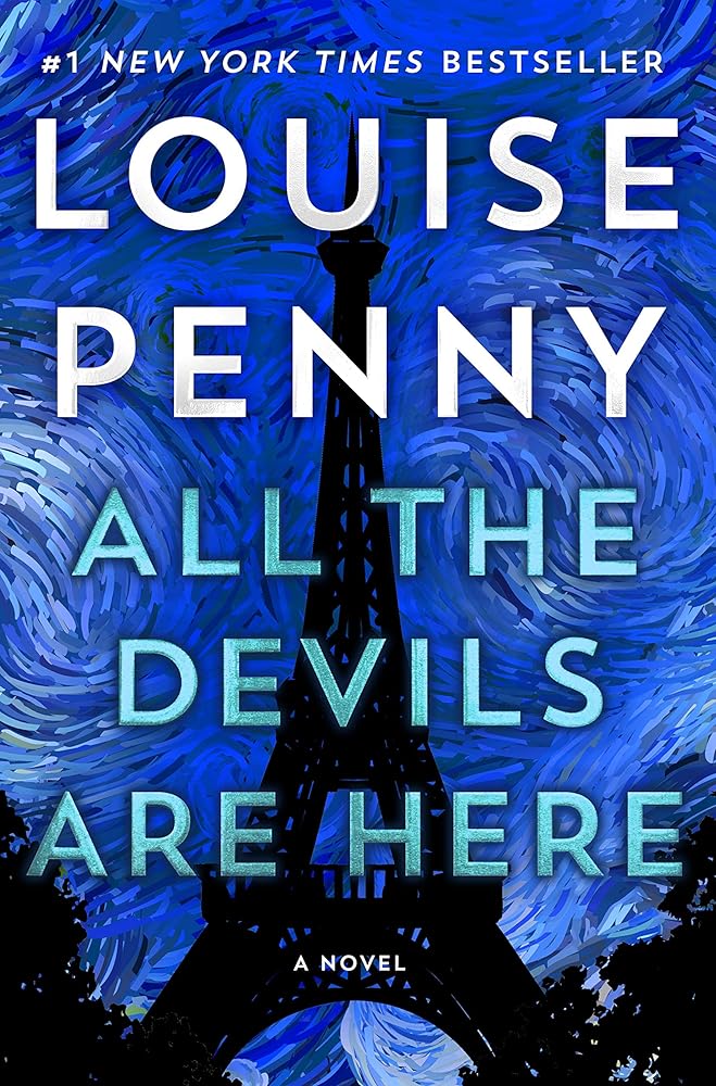 All the Devils Are Here: A Novel (Chief Inspector Gamache Novel, 16) by Louise Penny