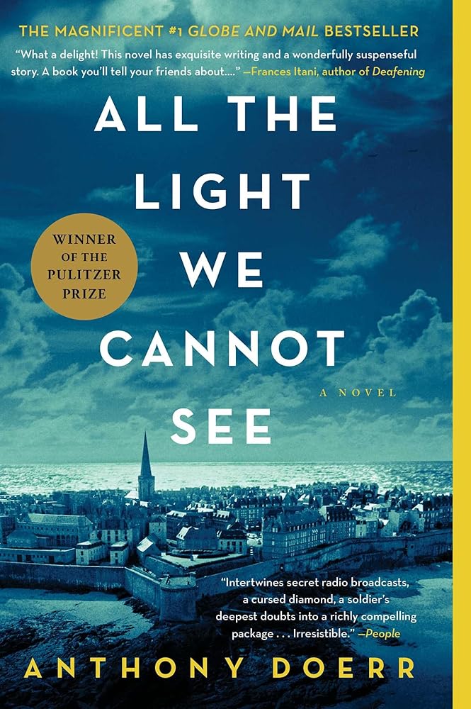 All the Light We Cannot See: A Novel by Anthony Doerr