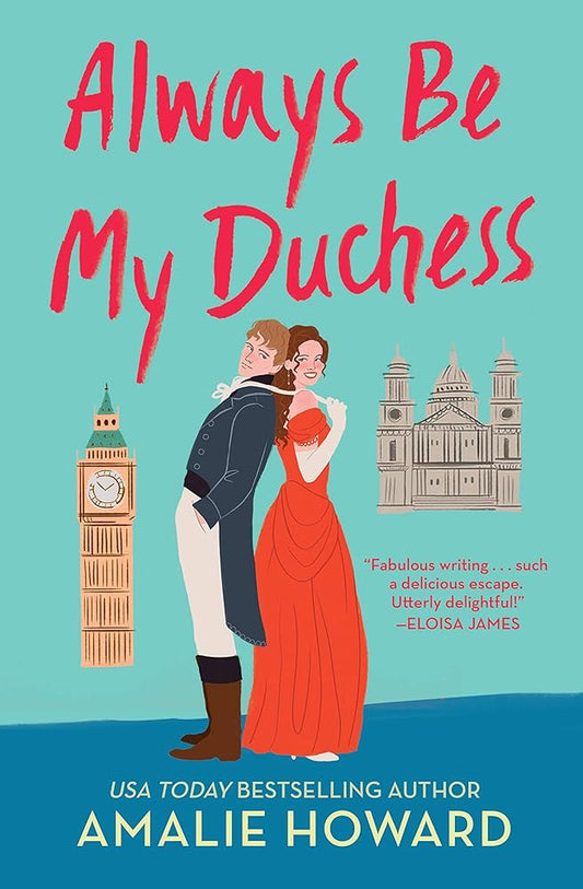 Always Be My Duchess by Amalie Howard