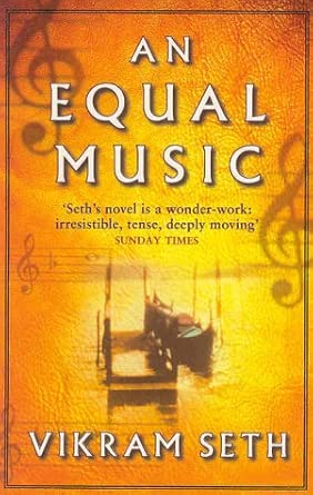 An Equal Music by Vikram Seth