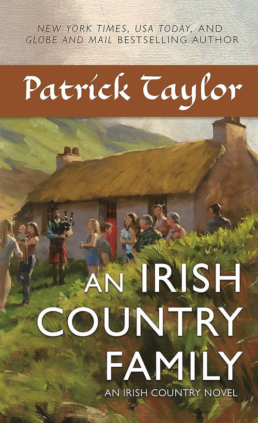 An Irish Country Family: An Irish Country Novel (Irish Country Books, 14) by Patrick Taylor