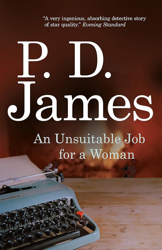 An Unsuitable Job for a Woman by P.D. James
