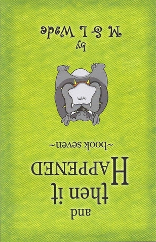 And Then It Happened: Book Seven by M & L Wade
