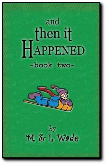 And Then it Happened Book Two by M & L Wade