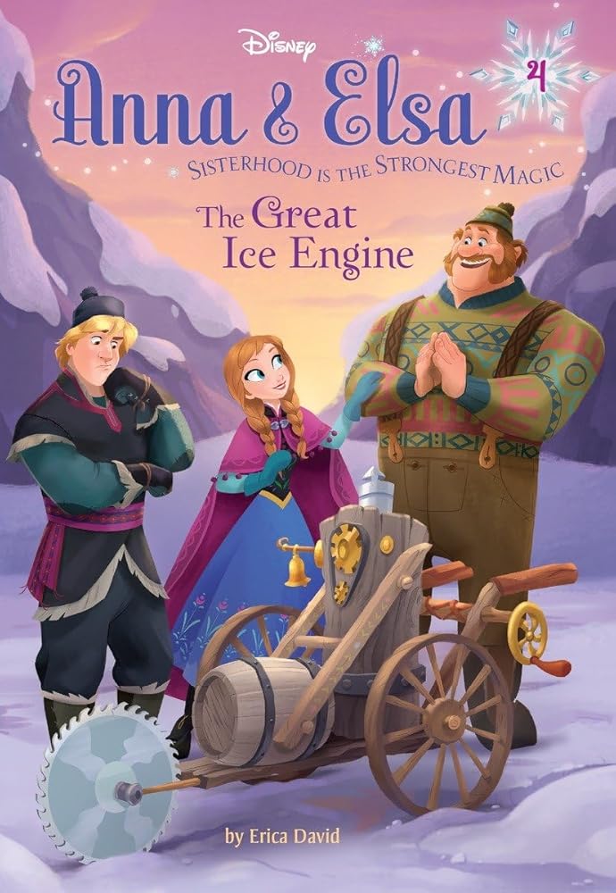 Anna & Elsa #4: The Great Ice Engine (Disney Frozen) by Erica David