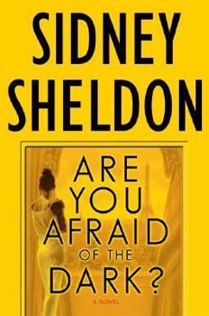 Are You Afraid of the Dark?  by Sidney Sheldon