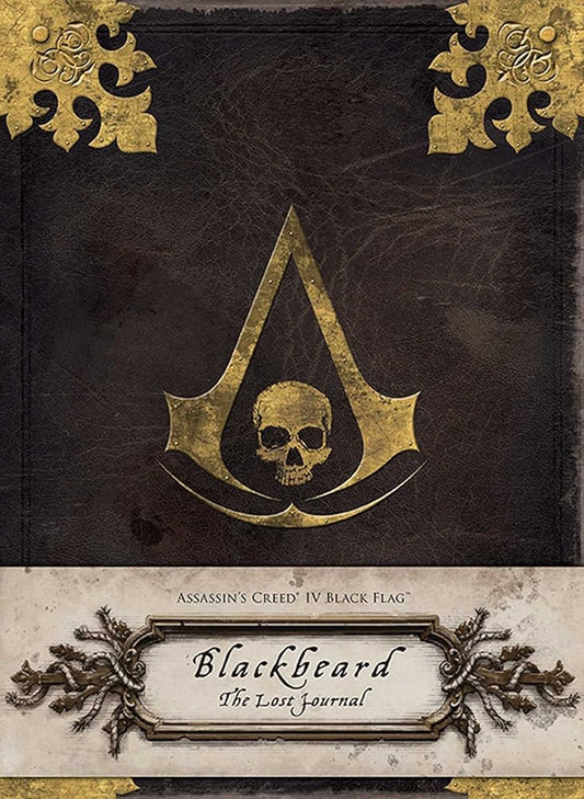 Assassin's Creed IV Black Flag: Blackbeard: The Lost Journal by Insight Editions