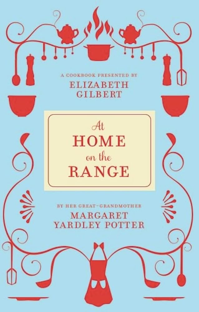 At Home on the Range by Margaret Yardley Potter