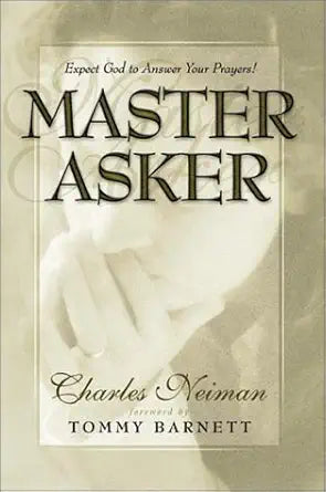Becoming A Master Asker by Tommy Barnett