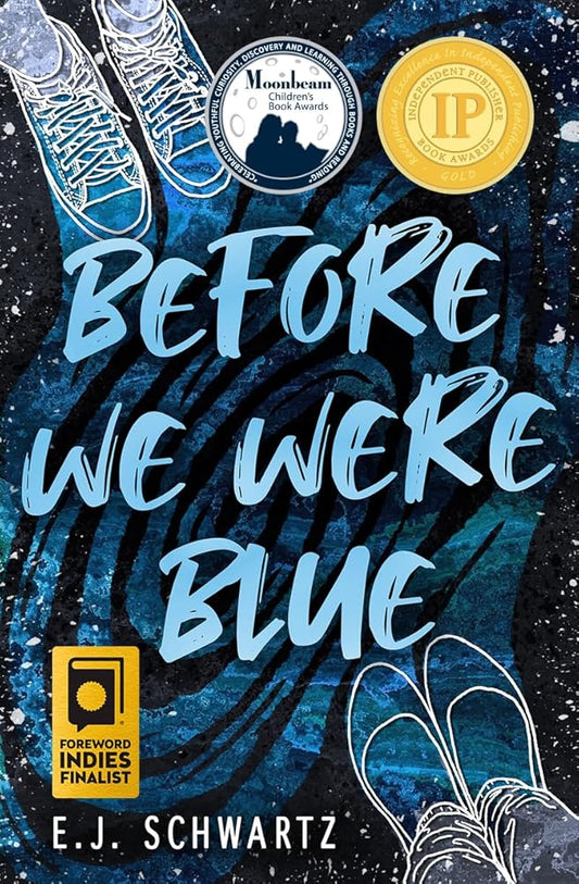 Before We Were Blue by EJ Schwartz