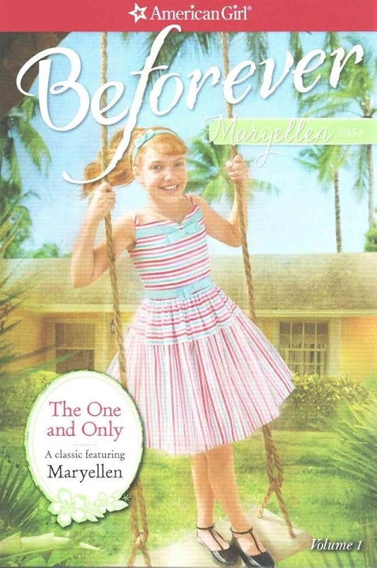 Beforever: The One and Only Maryellen (American Girl)