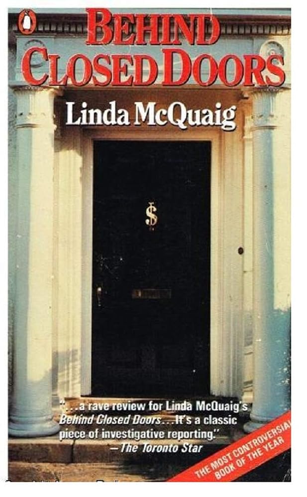 Behind Closed Doors: How the Rich Won Control of Canada's Tax System--And Ended Up Richer by Linda McQuaig