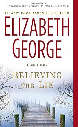 Believing the Lie by Elizabeth George