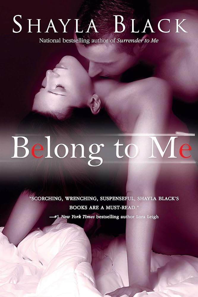 Belong to Me (Wicked Lovers #5) by Shayla Black