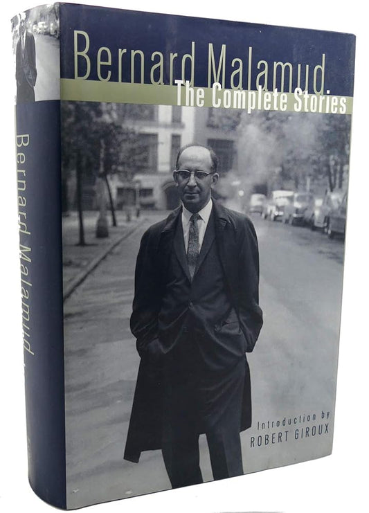Bernard Malamud: The Complete Stories by Robert Giroux