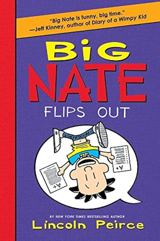 Big Nate Flips Out  (Big Nate Novels #5) by Lincoln Peirce