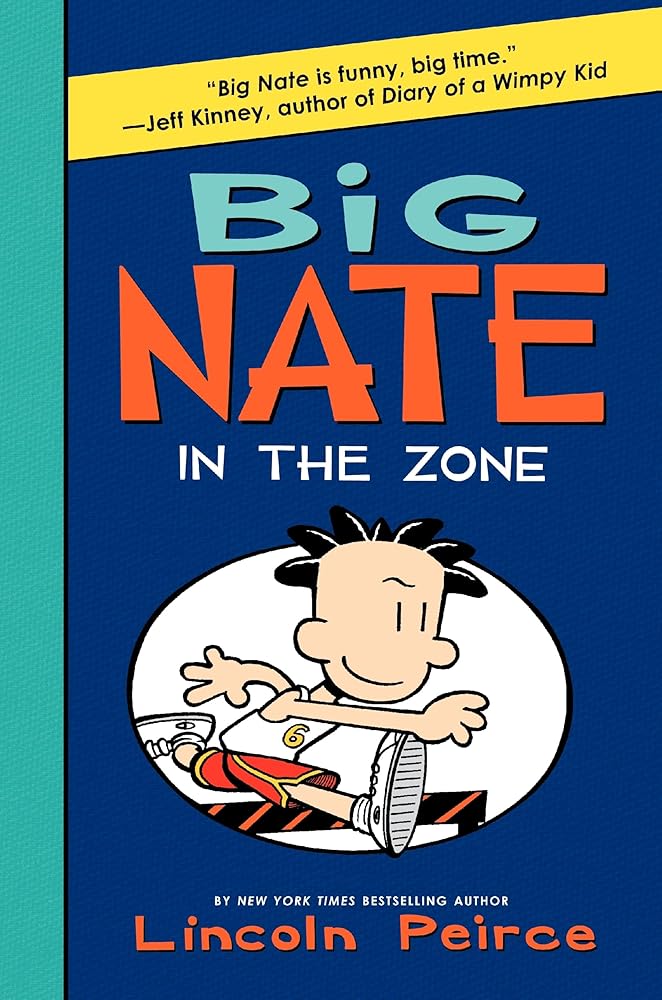 Big Nate: In the Zone by Lincoln Peirce