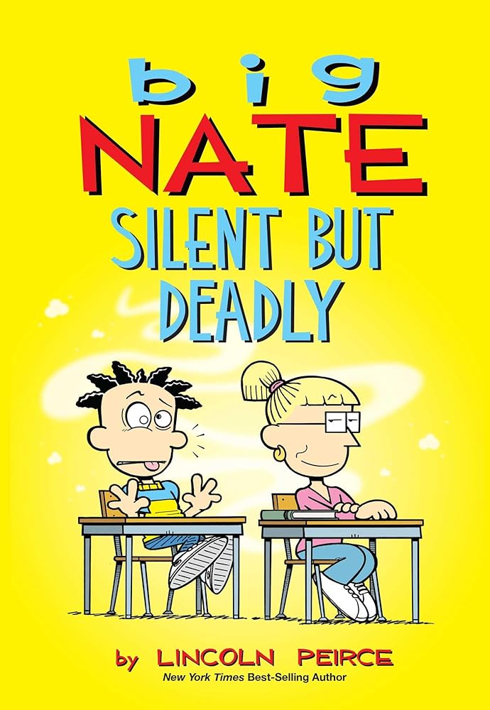 Big Nate: Silent But Deadly (Volume 18) by Lincoln Pierce
