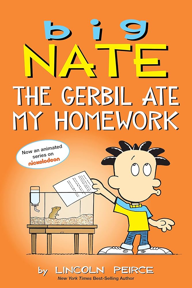 Big Nate: The Gerbil Ate My Homework (Volume 23) by Lincoln Pierce