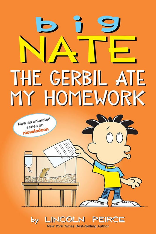 Big Nate: The Gerbil Ate My Homework (Volume 23) by Lincoln Pierce