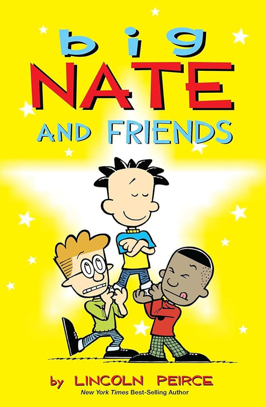 Big Nate and Friends (Volume 3) by Lincoln Pierce
