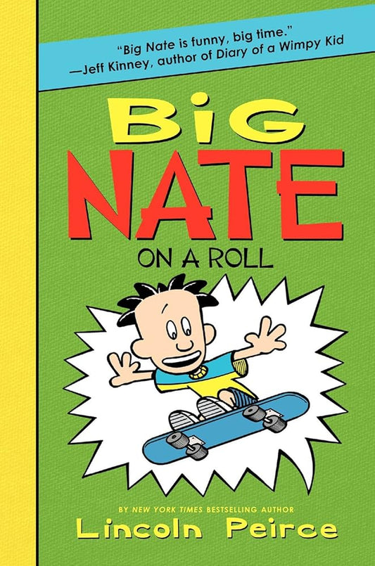 Big Nate on a Roll (Big Nate, 3) by Lincoln Peirce