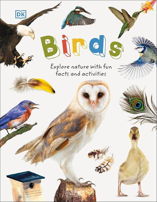 Birds: Explore Nature with Fun Facts and Activities (Nature Explorers) by Jill Bailey & David Burnie