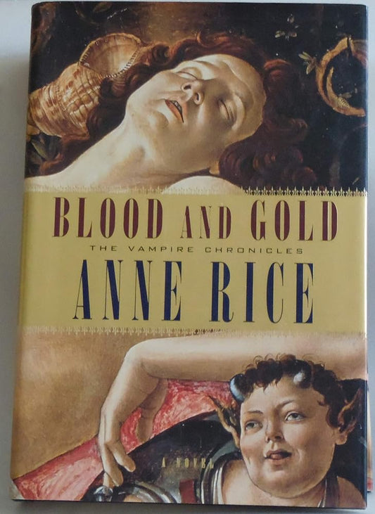 Blood and Gold (The Vampire Chronicles #8) by Anne Rice