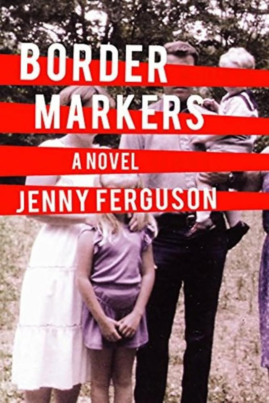 Border Markers (Nunatak First Fiction, 45) by Jenny Ferguson