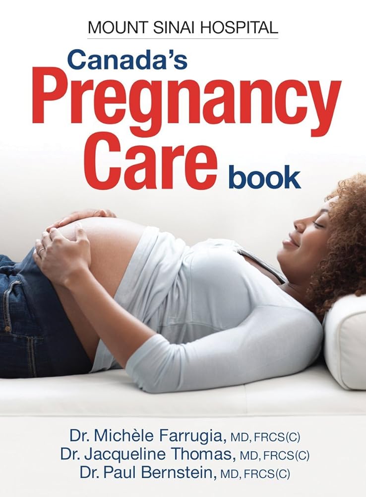 Canada's Pregnancy Care Book by Mount Sinai Hospital