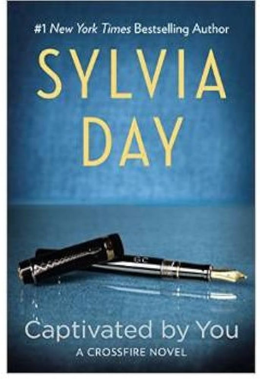 Captivated by You (Crossfire #4) by Sylvia Day