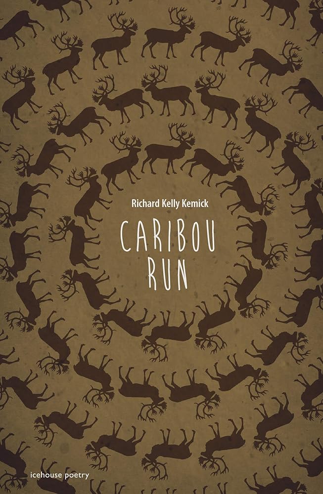 Caribou Run by Richard Kelly Kemick