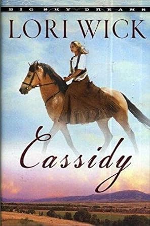 Cassidy (Big Sky Dreams #1) by Lori Wick