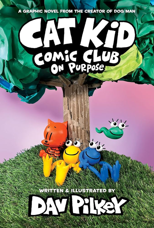 Cat Kid Comic Club On Purpose by Dav Pilkey