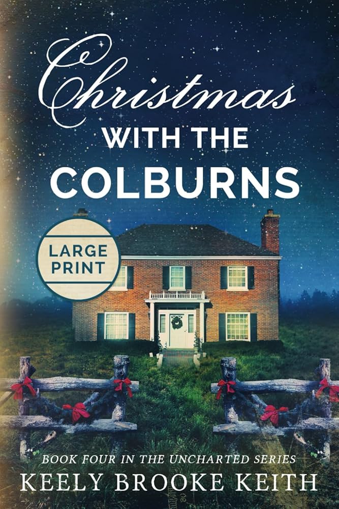 Christmas with the Colburns: Large Print (The Uncharted Series) cover image