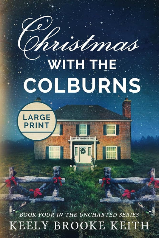 Christmas with the Colburns: Large Print (The Uncharted Series) cover image