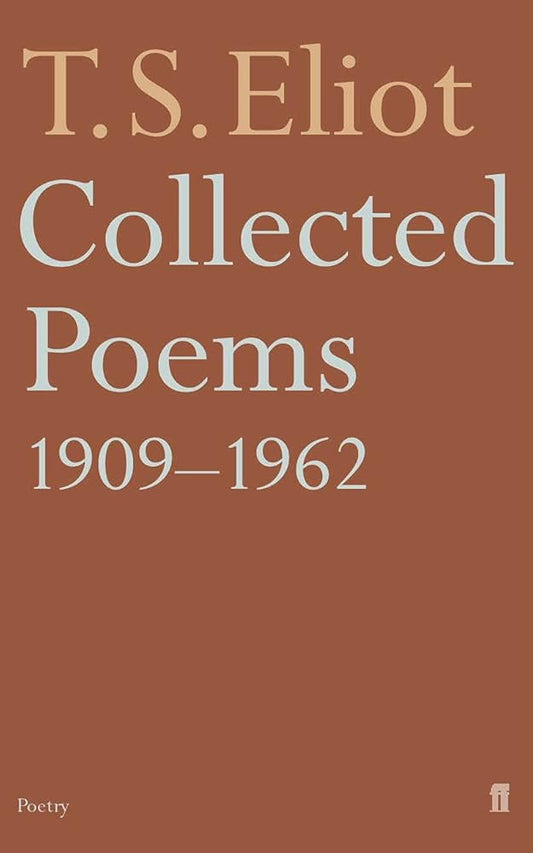 Collected Poems 1909-1962 by TS Elliot