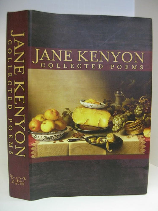 Collected Poems by Jane Kenyon