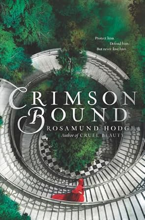 Crimson Bound by Rosamund Hodge