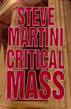 Critical Mass  by Steve Martini