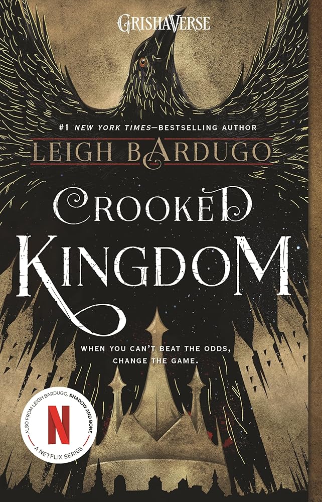 Crooked Kingdom: A Sequel to Six of Crows (Six of Crows, 2) by Leigh Bardugo