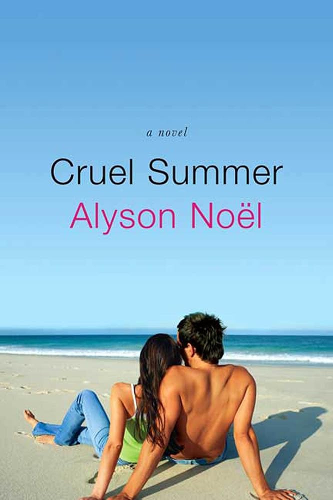 Cruel Summer by Alyson Noel