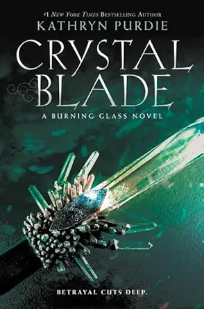 Crystal Blade (Burning Glass, 2) by Crystal Blade