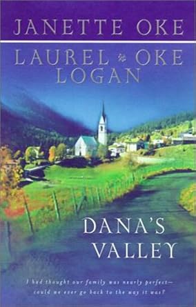 Dana's Valley by Janette Oke & Laurel Oke