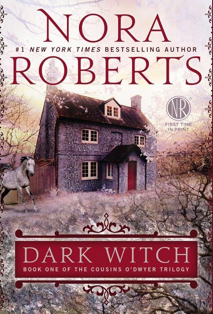 Dark Witch (The Cousins O'Dwyer Trilogy #1) by Nora Roberts