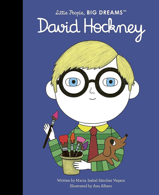 David Hockney (Volume 99) (Little People, BIG DREAMS, 99) by Maria Isabel Sanchez Vegara