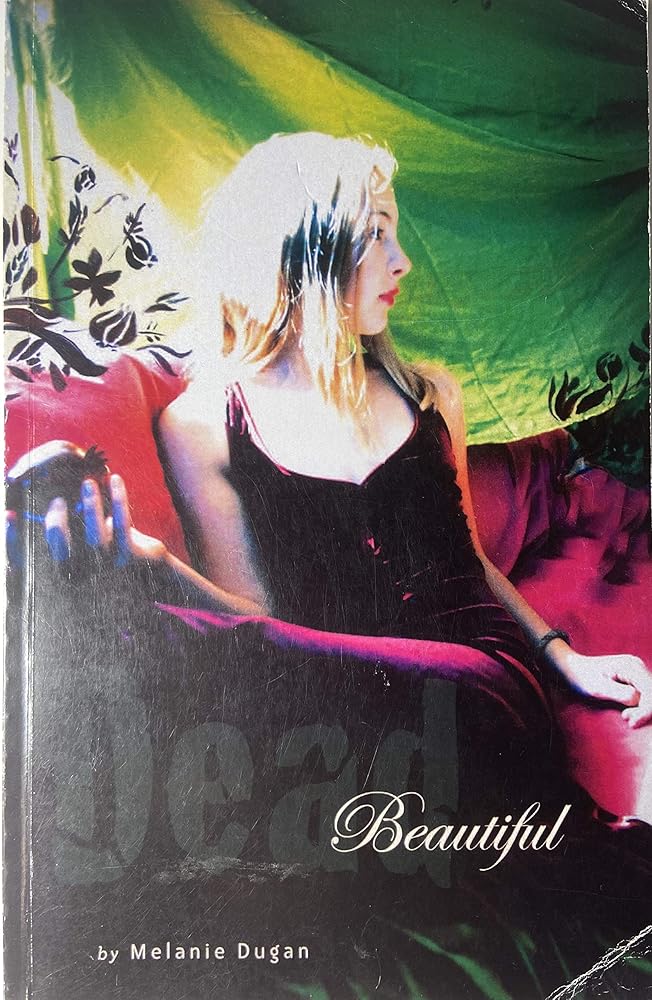 Dead Beautiful by Melanie Dugan