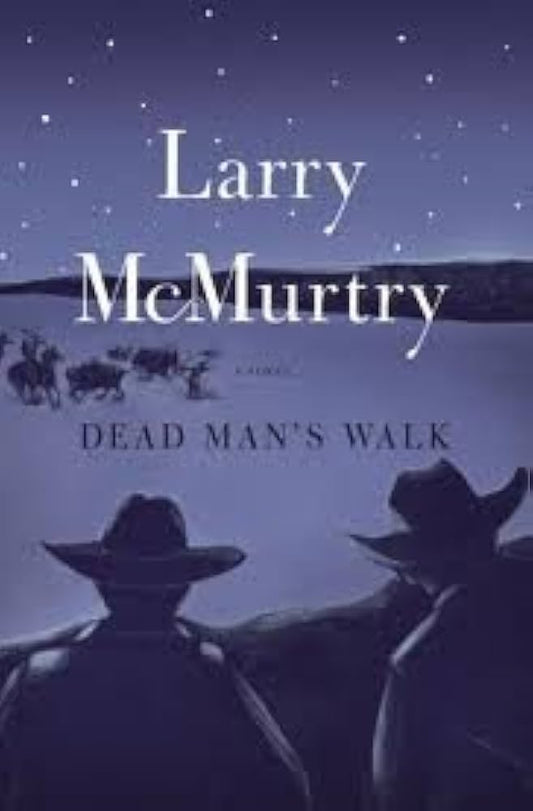 Dead Man's Walk by Larry McMurtry